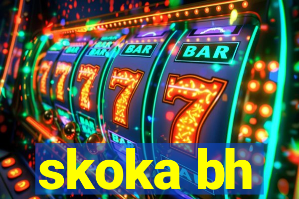 skoka bh